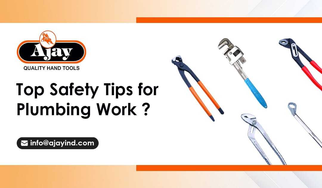 Top Safety Tips for Plumbing Work