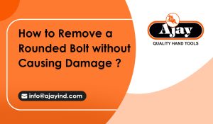 How to Remove a Rounded Bolt Without Causing Damage